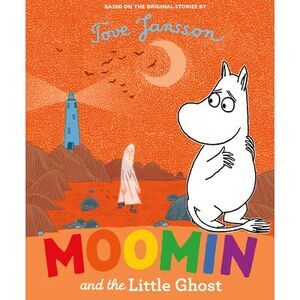 Moomin and the Little Ghost -- Tove Jansson